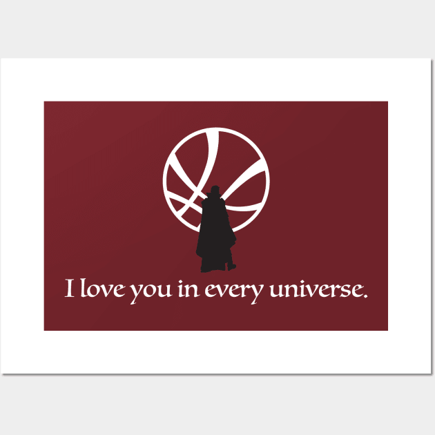 I LOVE YOU IN EVERY UNIVERSE Wall Art by Hou-tee-ni Designs